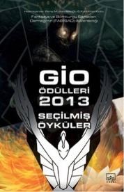 Gio Ödülleri 2013 Seçilmiş Öyküler (ISBN: 9786053753612)