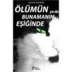 Ölümün ya da Bunamanın Eşiğinde (ISBN: 9786055785444)