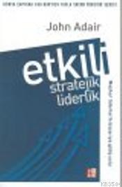 Etkili Stratejik Liderlik (ISBN: 9789758486209)