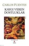 Kaygı VerenDostluklar (ISBN: 9789750713132)