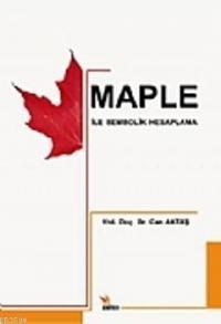 Maple ile Sembolik Hesaplama (ISBN: 9786054613075)