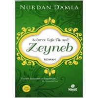 Sabır ve Vefa Timsali - Hz. Zeyneb (ISBN: 9786051510408)