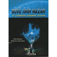 Büyü Sihir Nazar ve Etkilerinden Korunma Yolları (ISBN: 2890000005901)