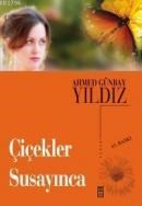 Çiçekler Susayınca (ISBN: 9789757544197)