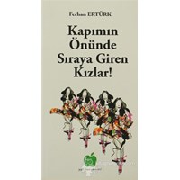 Kapımın Önünde Sıraya Giren Kızlar! (ISBN: 9786054226122)