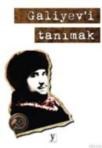 Galiyev\'i Tanımak (ISBN: 9786058807075)