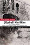 Şüpheli Kimlikler (ISBN: 9789753294362)