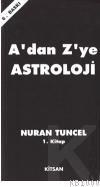 A\'dan Z\'ye Astroloji 1. Cilt (ISBN: 9789757557494)