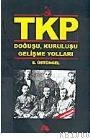 TKP DOĞUŞU, KURULUŞU GELIŞME YOLLARI (ISBN: 9789753350402)