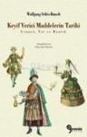 Keyif Verici Maddelerin Tarihi (ISBN: 9786055410421)