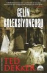 Gelin Koleksiyoncusu (ISBN: 9786053480280)
