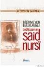 Bilinmeyen Taraflarıyla B. Said Nursi (ISBN: 9789754080223)