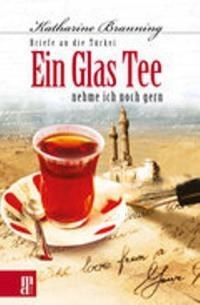 Eın Glas Tee Nehme Ich Noch Gern (ISBN: 9783944206066)