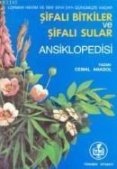 Lokman Hekim ve İbni Sina'dan Günümüze Kadar Şifalı Bitkiler ve Şifalı Sular Ansiklopedisi - Cemal Anadol 9789757337269