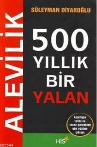 Alevilik - 500 Yıllık Bir Yalan (ISBN: 3004709100013)