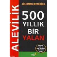 Alevilik - 500 Yıllık Bir Yalan (ISBN: 3004709100013)