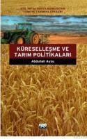 KÜRESELLEŞME VE TARIM POLITIKALARI (ISBN: 9789756709665)