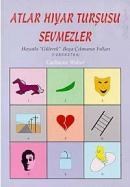 Atlar Hıyar Turşusu Sevmezler (ISBN: 9799757582532)