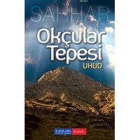 Okçular Tepesi: Uhud (ISBN: 9786054194773)