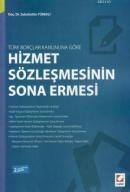 Türk Borçlar Kanununa Göre Hizmet Sözleşmesinin Sona Ermesi (ISBN: 9789750229138)
