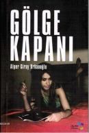 Gölge Kapanı (ISBN: 9786056199974)