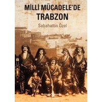 Milli Mücadelede Trabzon (ISBN: 9786053604990)