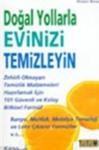 Doğal Yollarla Evinizi Temizleyin (ISBN: 3003221100020)