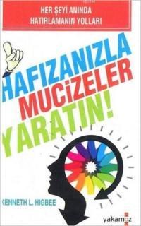 Hafızanızla Mucizeler Yaratın! (ISBN: 9786053847502)