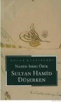 Sultan Hamid Düşerken (ISBN: 9789753252423)