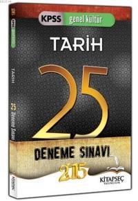 KPSS Tarih 25 Deneme Sınavı 2015 (ISBN: 9786051641508)