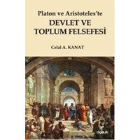 Platon ve Aristoteleste Devlet ve Toplum Felsefesi (2013)