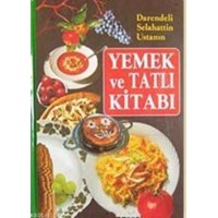 Darendeli Selahattin Usta'nın Yemek ve Tatlı Kitabı (ISBN: 3002809100399)