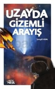 Uzayda Gizemli Arayış (ISBN: 9786051312347)