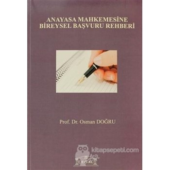 Anayasa Mahkemesine Bireysel Başvuru Rehberi (ISBN: 9786054354498)