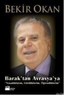Barak\'tan Avrasya\'ya (ISBN: 9786051114705)