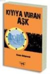 Kıyıya Vuran Aşk (ISBN: 9786055303365)