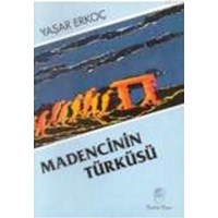 Madencinin Türküsü (ISBN: 2880000002185)