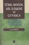 Türk-Moğol Dil Ilişkisi ve Çuvaşça (ISBN: 9786053440178)