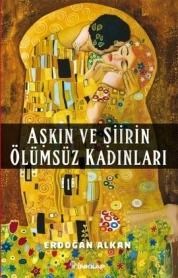 Aşkın ve Şiirin Ölümsüz Kadınları (ISBN: 9789751033048)