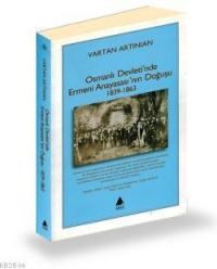 Osmanlı Devleti'nde Ermeni Anayasası'nın Doğuşu (1839-1863) (ISBN: 9789757265640)