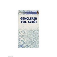Gençlerin Yol Azığı (ISBN: 9786054486861)