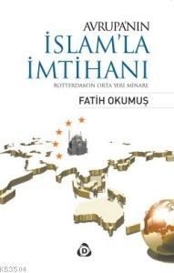 Avrupa'nın İslam'la İmtihanı (ISBN: 9786054333077)
