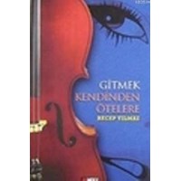 Gitmek Kendinden Ötelere (ISBN: 9789944201455)