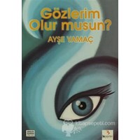 Gözlerim Olur musun? (ISBN: 9786053561163)