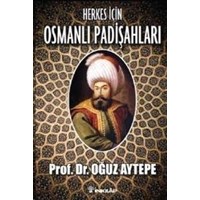Herkes İçin Osmanlı Padişahları (ISBN: 9789751032379)