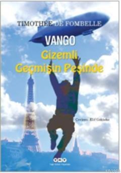 Vango 1. Cilt: Gizemli Geçmişin Peşinde (ISBN: 9789750824234)