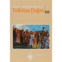 Dans Müzik Kültür Folklora Doğru Sayı: 66 - Kolektif (3990000008944)