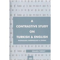 A Contrastive Study on Turkish and English (ISBN: 9786055348182)