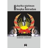 Şanoya Dayıka Nıştıman Ü Koşka Mıradan (ISBN: 9786059017176)