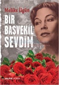 Bir Başvekil Sevdim (2013)